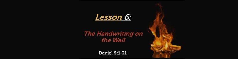 The Handwriting on the Wall - Daniel 5:1-31