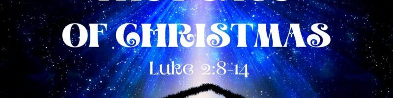 THE PEACE OF CHRISTMAS - LUKE 2:8-14