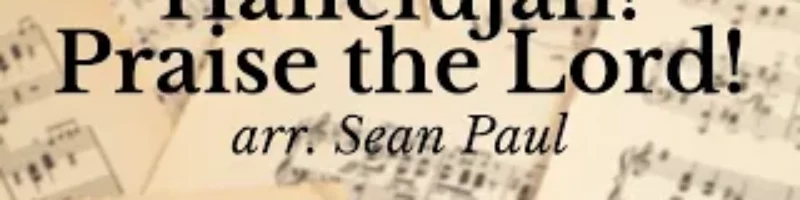 Hallelujah! Praise the Lord! Sean Paul by GSBC Sanctuary Choir